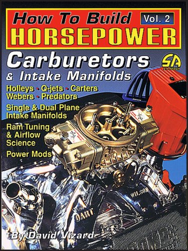 Beispielbild fr How to Build Horsepower: Carburetors & Intake Manifolds (2) zum Verkauf von ZBK Books