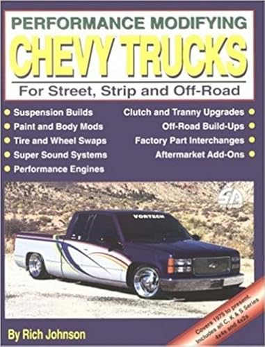 Imagen de archivo de Performance Modifying Chevy Trucks: For Street, Strip and Off-Road (S-A Design) a la venta por Bingo Books 2