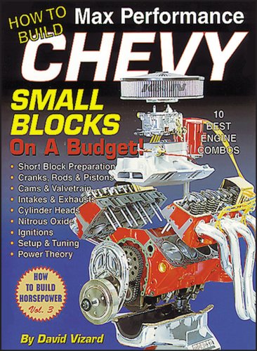 Stock image for How to Build Max Performance Chevy Small Blocks on a Budget (S-A Design) for sale by HPB-Red