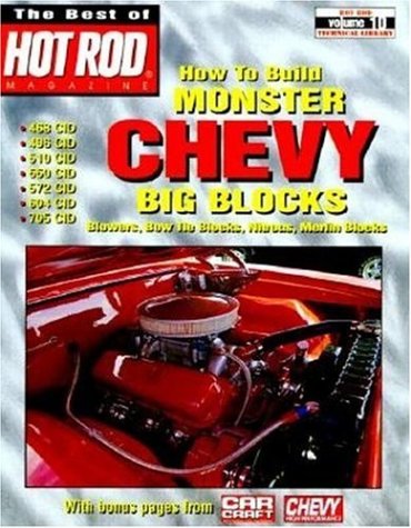 Stock image for How to Build Monster Chevy Big Blocks (Best of Hot Rods : Hot Rod Volume 10 Technical Library) Hot Rod Magazine for sale by The Book Spot