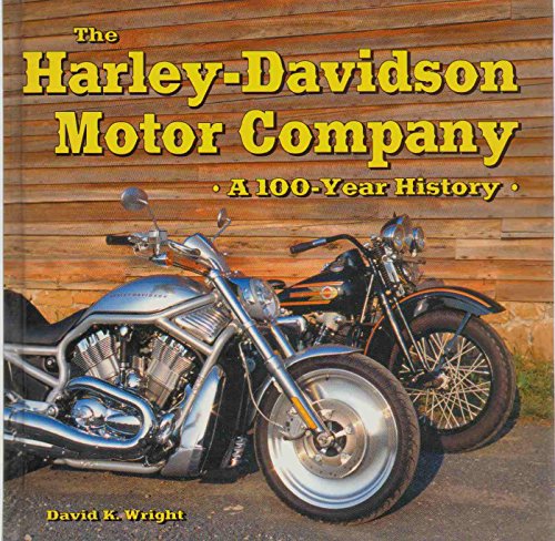 Stock image for The Harley-Davidson Motor Company : A 100-Year History for sale by Better World Books
