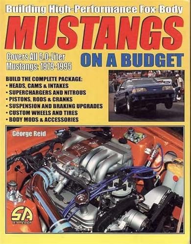 9781884089657: Building High-Performance Fox Mustangs on a Budget: Building High-Performance Fox-Body
