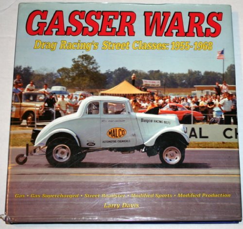 9781884089770: Gasser Wars: Drag Racing's Street Classics: 1955-1968