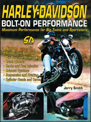 Stock image for HARLEY-DAVIDSON BOLT-ON PERFORMANCE Maximum Performance for Big Twins and Sportsters for sale by Gian Luigi Fine Books