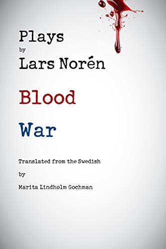 Imagen de archivo de Plays by Lars Noren: Blood -- War a la venta por ThriftBooks-Dallas