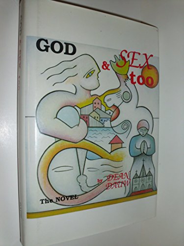 Stock image for God & Sex, Too, the Novel [Hardcover] by Dauw, Dean C for sale by Poverty Hill Books