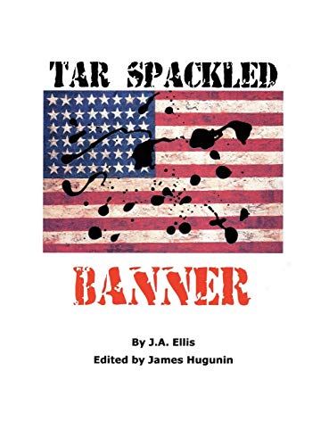 Imagen de archivo de Tar Spackled Banner a la venta por ThriftBooks-Dallas
