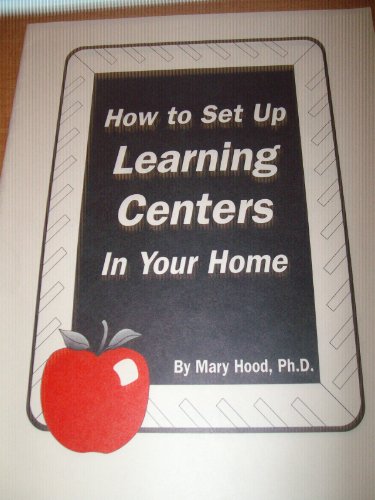 9781884098109: How to set up learning centers in your home