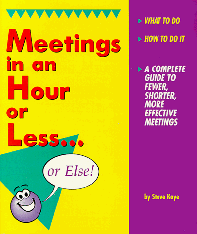Beispielbild fr Meetings in an Hour or Less zum Verkauf von Better World Books