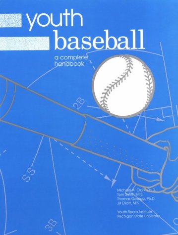 Beispielbild fr Youth Baseball : A Complete Handbook zum Verkauf von Better World Books
