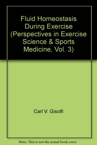 9781884125867: Fluid Homeostasis During Exercise (Perspectives in Exercise Science & Sports Medicine, Vol. 3)
