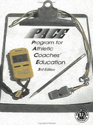 9781884125973: PACE: Program for Athletic Coaches Education: Reference Manual and Study Guide