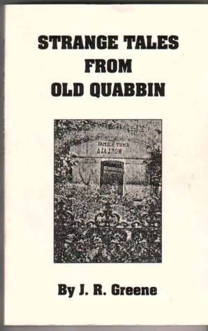 Imagen de archivo de Strange Tales from Old Quabbin a la venta por Irish Booksellers