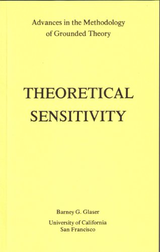 9781884156014: Theoretical Sensitivity: Advances in the Methodology of Grounded Theory
