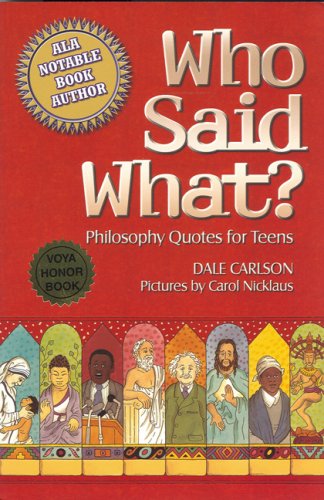 Beispielbild fr Who Said What? : Philosophy Quotes for Teens zum Verkauf von Better World Books: West