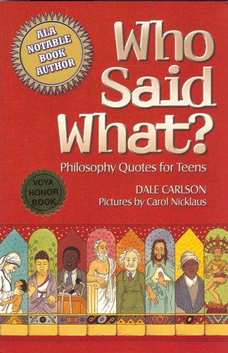 Stock image for Who Said What? : Philosophy Quotes for Teens for sale by Better World Books: West