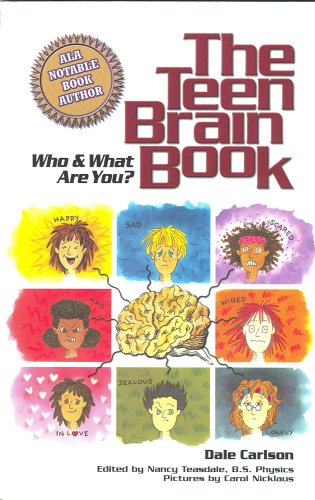 Beispielbild fr The Teen Brain Book: Who & What Are You? zum Verkauf von ThriftBooks-Atlanta