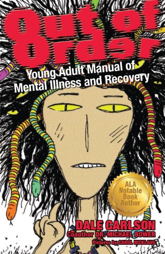 Beispielbild fr Out of Order : Young Adult Manual of Mental Illness and Recovery zum Verkauf von Better World Books