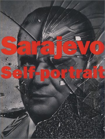 Beispielbild fr Sarajevo Self-Portrait: The View from the Inside zum Verkauf von ThriftBooks-Dallas