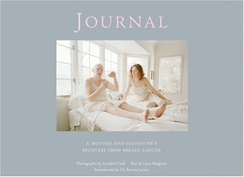 9781884167430: Journal: A Mother and Daughter's Recovery from A Breast Cancer: A Mother and Daughter's Recovery from Breast Cancer