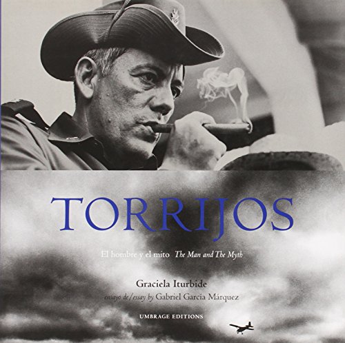 Torrijos: The Man and The Myth (Spanish Edition) (9781884167683) by Gabriel Garcia Marquez