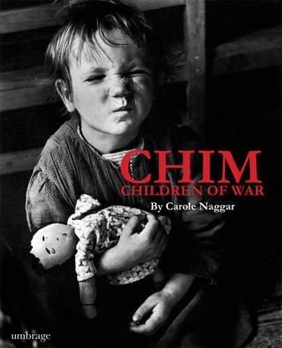 Beispielbild fr Chim: Children of War Naggar, Carole zum Verkauf von Iridium_Books