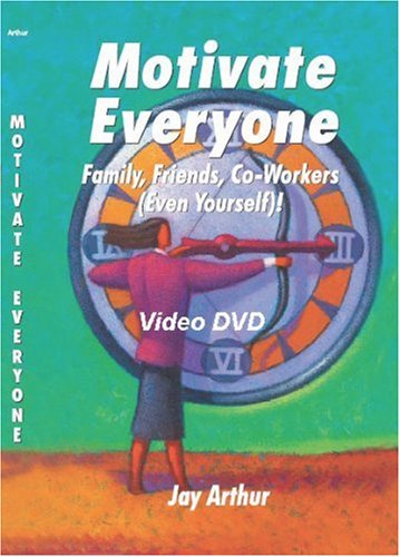Stock image for Motivate Everyone: Family, Friends, Co-Workers (Even Yourself)! for sale by Books Unplugged