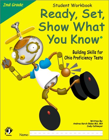 Stock image for Ready, Set, Show What You Know, Grade 2 Student Workbook: Building Skills for Ohio Proficiency Tests for sale by HPB-Diamond