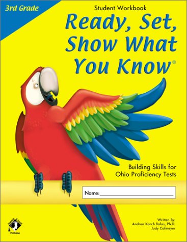 Beispielbild fr Ready, Set, Show What You Know, Grade 3 Student Workbook: Building Skills for Ohio Proficiency Tests zum Verkauf von HPB-Ruby