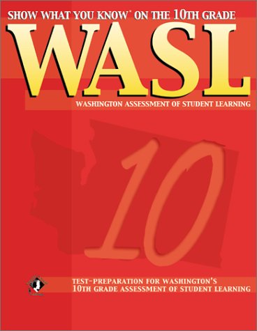 Immagine dell'editore per Show What You Know on the 10th Grade WASL: Self-Study Student Workbook venduto da The Book Spot