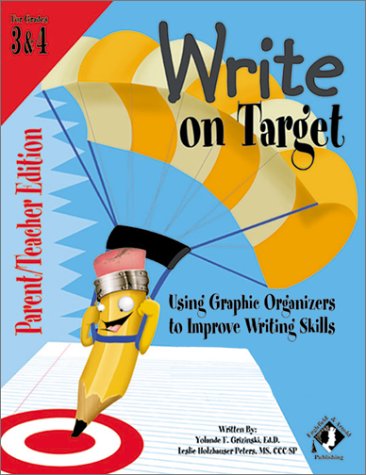 Stock image for Write on Target, Grade 3/4 Parent/Teacher Edition: Using Graphic Organizers to Improve Writing Skills for sale by HPB-Emerald