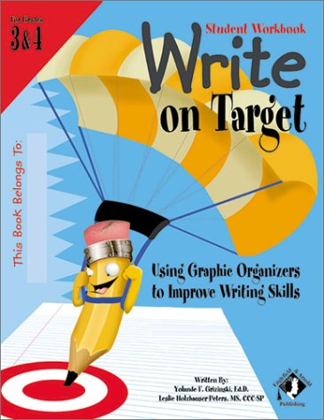 Imagen de archivo de Write on Target: Using Graphic Organizers to Improve Writing Skills (Grades 3 & 4, Student Workbook) a la venta por HPB-Ruby