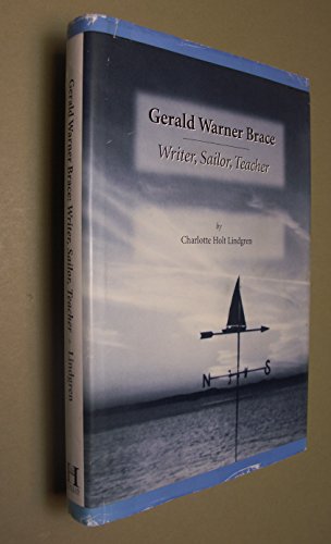 Beispielbild fr Gerard Warner Brace - Writer, Sailor, Teacher - INSCRIBED by AUTHOR zum Verkauf von UHR Books