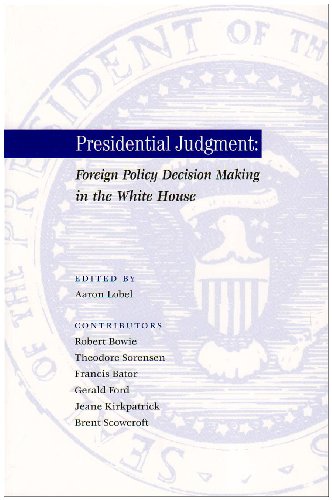 Beispielbild fr Presidential Judgment : Foreign Policy Decision Making in the White House zum Verkauf von Wonder Book