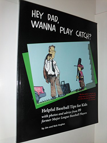 Beispielbild fr Hey Dad, Wanna Play Catch? zum Verkauf von ThriftBooks-Atlanta