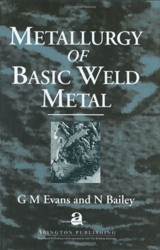 Beispielbild fr Metallurgy Of Basic Weld Metal zum Verkauf von Basi6 International