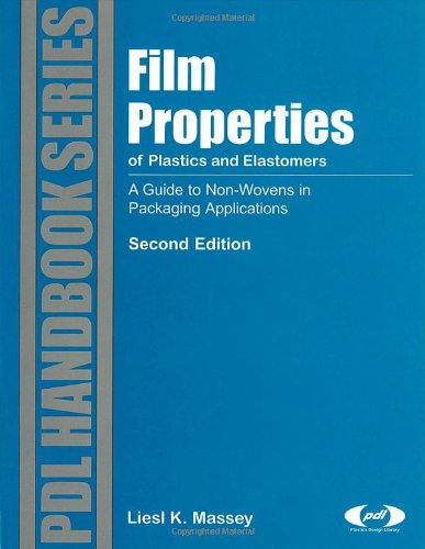 Stock image for Film Properties of Plastics and Elastomers (Plastics Design Library) for sale by Mispah books