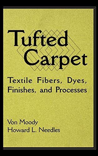 Stock image for Tufted Carpet: Textile Fibers, Dyes, Finishes and Processes (Plastics Design Library) for sale by Chiron Media