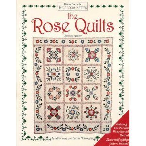 9781884209994: Rose Quilts: The Portable Wrap Around Method (Heirloom Series)