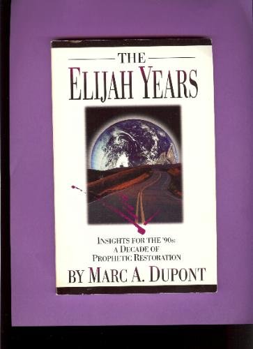 Stock image for The Elijah Years for sale by Irish Booksellers