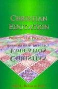 9781884213670: Christian Education: Principles & Practice