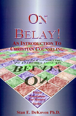 9781884213731: On Belay: An Introduction to Christian Counseling