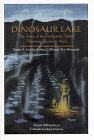 Beispielbild fr Dinosaur Lake--The Story of the Purgatoire Valley Tracksite zum Verkauf von Jenson Books Inc