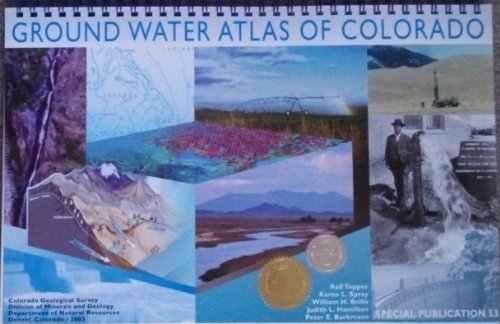 Stock image for Ground Water Atlas of Colorado (Special Publication 53) Ralf Topper; Karen L. Spray; Wiliam H. Bellis; Judith L. Hamilton and Peter E. Barkmann for sale by Vintage Book Shoppe