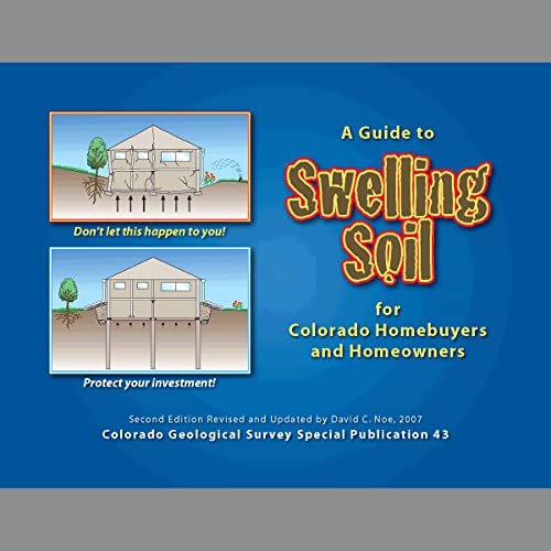 Beispielbild fr Guide to Swelling Soil for Colorado Homebuyers and Homeowners, Second Edition zum Verkauf von Better World Books: West