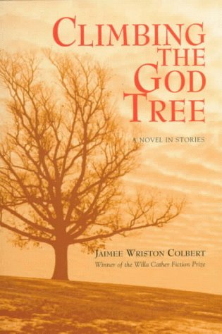 Stock image for Climbing the God Tree : A Novel in 24 Stories for sale by Better World Books