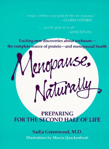 Beispielbild fr Menopause, Naturally: Preparing for the Second Half of Life zum Verkauf von Wonder Book