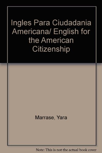 Imagen de archivo de Ingles Para La Ciudadania Americana a la venta por ThriftBooks-Dallas