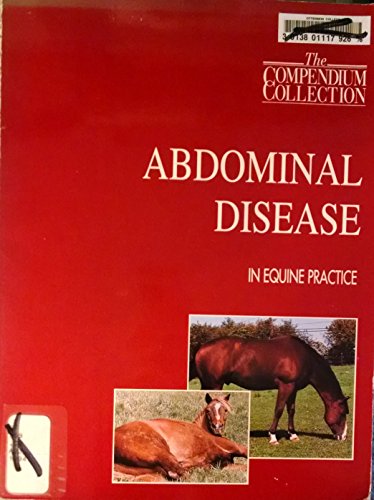 Beispielbild fr Abdominal Disease in Equine Practice zum Verkauf von Wonder Book