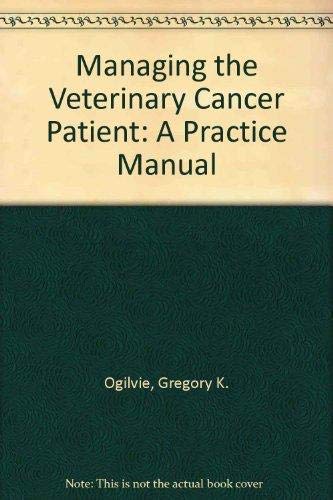 Imagen de archivo de Managing the Veterinary Cancer Patient: A Practice Manual a la venta por WorldofBooks